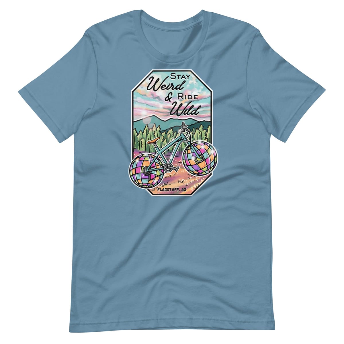 Stay Weird & Ride Wild - T Shirt — Steel Blue, flat front view