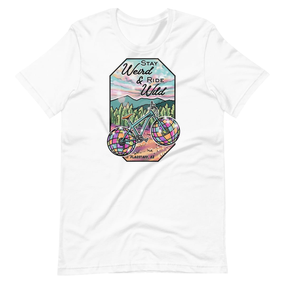 Stay Weird & Ride Wild - T Shirt — White, flat front view
